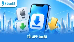 Tải app Jun88
